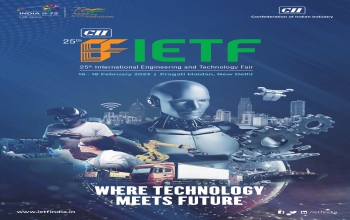 25th International Engineering and Technology Fair (IETF 2023 ), 16-18 February 2023, Pragati Maidan, New Delhi, India